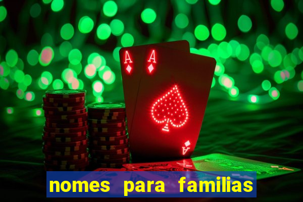 nomes para familias em jogos